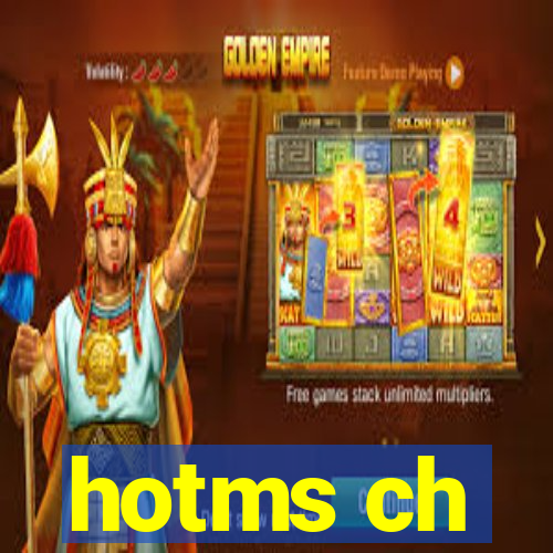 hotms ch